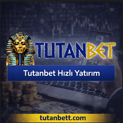 Tutanbet hızlı yatırım banner görseli, dijital para yatırma işlemleri, güvenli ödeme yöntemleri ve tutanbett.com adresini gösteren tanıtım görseli