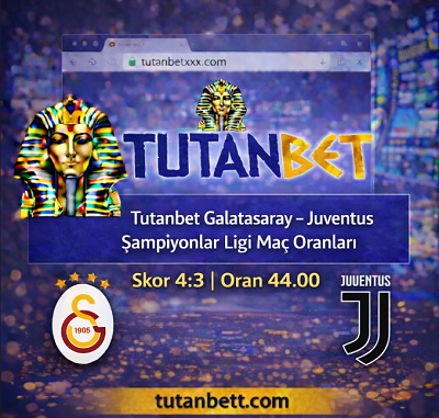 Tutanbet Galatasaray Juventus Şampiyonlar Ligi maç oranları bannerı, 4-3 skor için 44.00 oran, Galatasaray ve Juventus logoları ile futbol bahis görseli.